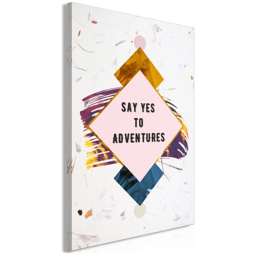 Kép - Say Yes to Adventures (1 Part) Vertical - ajandekpont.hu
