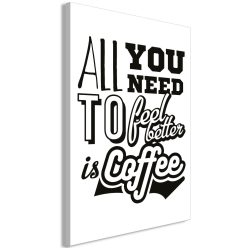 Kép - All You Need to Feel Better Is Coffee (1 Part) Vertical - ajandekpont.hu