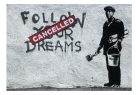Öntapadós fotótapéta - Dreams Cancelled (Banksy) - ajandekpont.hu